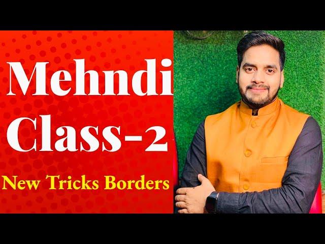 Mehndi Class- 2 | Learn Mehndi | New Mehndi tutorial | Mehndi training | Raj Mehandi Designer