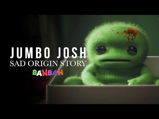 SAD ORIGIN Story of JUMBO JOSH ! Garten Of Banban 4 Real Life