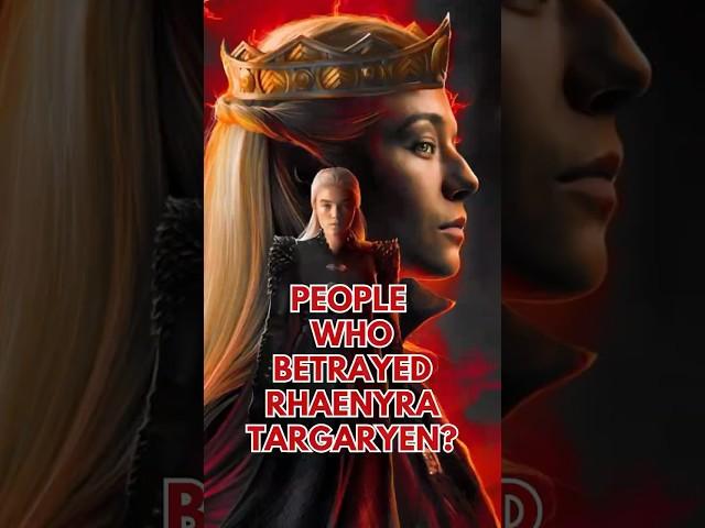 You Won't Believe Who BETRAYED Rhaenyra Targaryen #rhaenyratargaryen