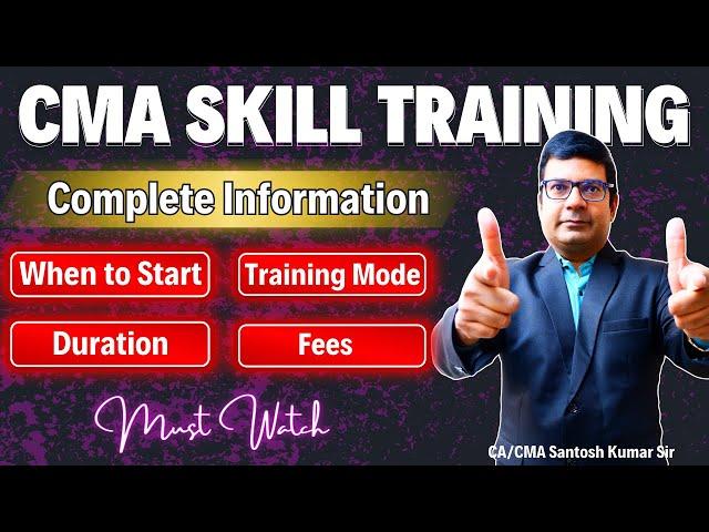 CMA Inter Skill Training Full Information | By CA/CMA Santosh Kumar Sir