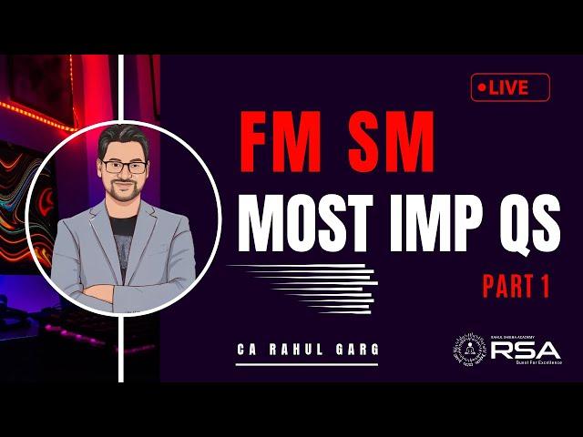 Most Expected Qs Part - 1Score 80 + in FM SM  Must Watch CA Rahul Garg