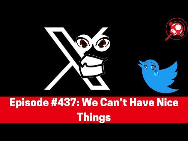 The Nintendo Dads Podcast #437: We Can’t Have Nice Things