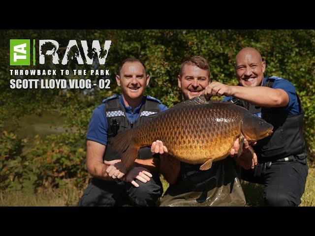 Throwback to the Park | Vlog Two | TA|RAW | Scott Lloyd | Big Carp Fishing