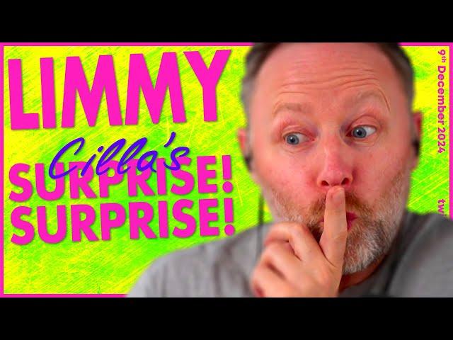 LIMMY Twitch | Cilla's Surprise! Surprise! [2024-12-09]