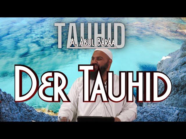 DER TAUHID mit Sh. A. Abul Baraa in Braunschweig