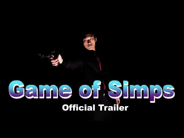 Game of Simps - Official Trailer