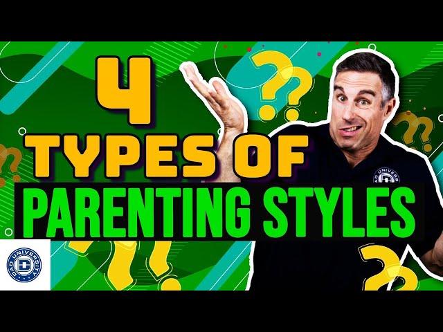 Which Parenting Style is Best? | Dad University