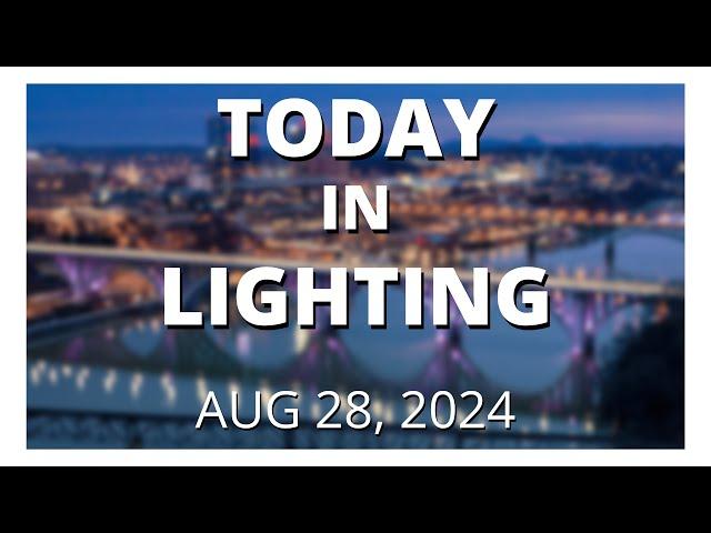 Delta's LEED Zero Energy HQ, DALI Alliance Awards, Up Close with Bill Hurd | TiL | 28 AUG 2024