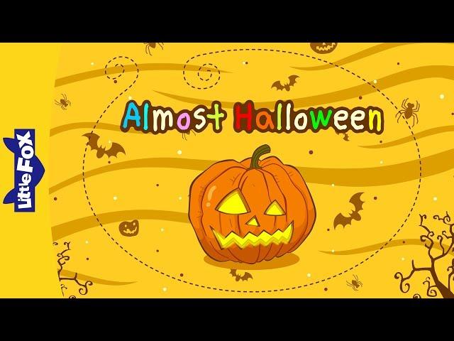 Almost Halloween | Culture | Holidays | Little Fox | Bedtime Stories