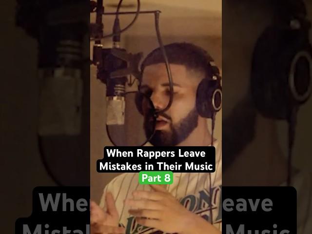 When Rappers Leave Mistakes in Their Music  (Part 8)