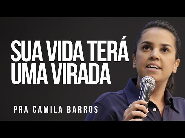 Pra Camila Barros - SUA VIDA TERÁ UMA VIRADA