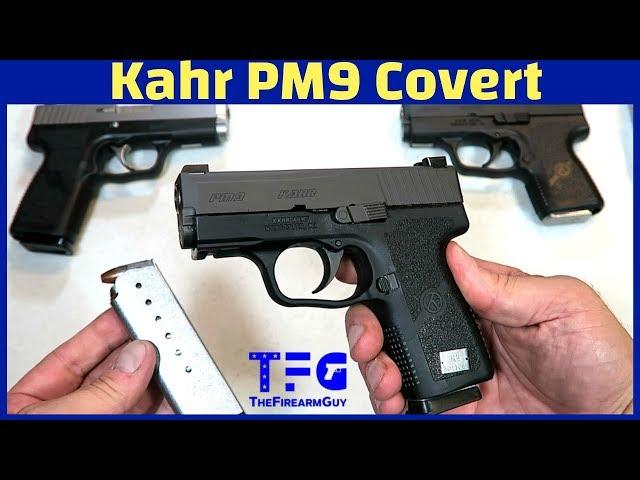 "First Look" Kahr PM9 "Covert" (New 2019) - TheFireArmGuy