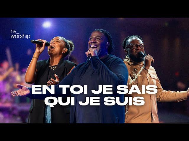 En Toi je sais qui je suis - NV Worship