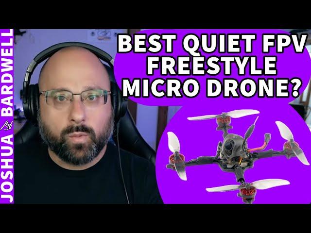 Best Quiet FPV Freestyle Micro Drone? Which Pitch Is Which For FPV Props? - FPV Questions