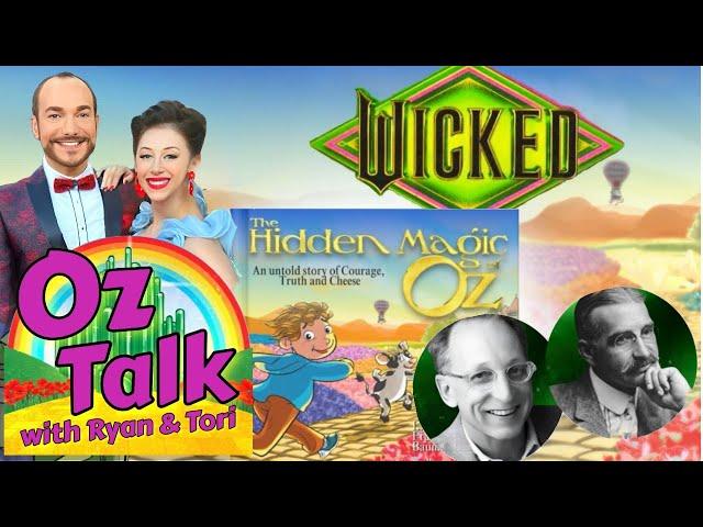 Oz Historians Interview Richard L Baum - The Hidden Magic of Oz - Plus New WICKED Merch!