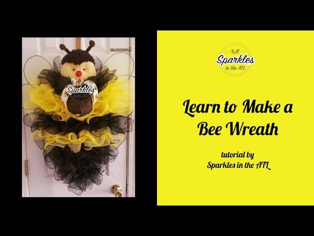 Buzzy the Bumblebee Wreath Tutorial by Sparkles in the ATL