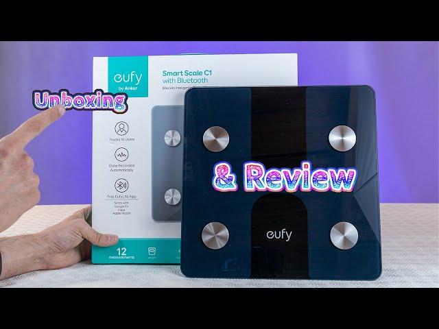 2024 Review: ANKER EUFY SMART SCALE C1 - The Must-Have Tool for Your Fitness Journey