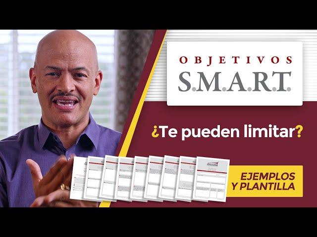 Objetivos SMART (Ejemplos)  ¿Te pueden LIMITAR? | Con Planilla (1/2)