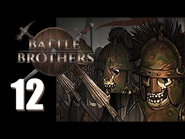Battle Brothers - S3 - Ep. 12: (un)Dead Reckoning