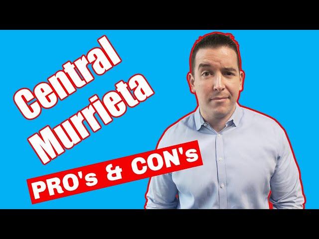 Moving to Central Murrieta California? Pros and Cons of Murrieta California?