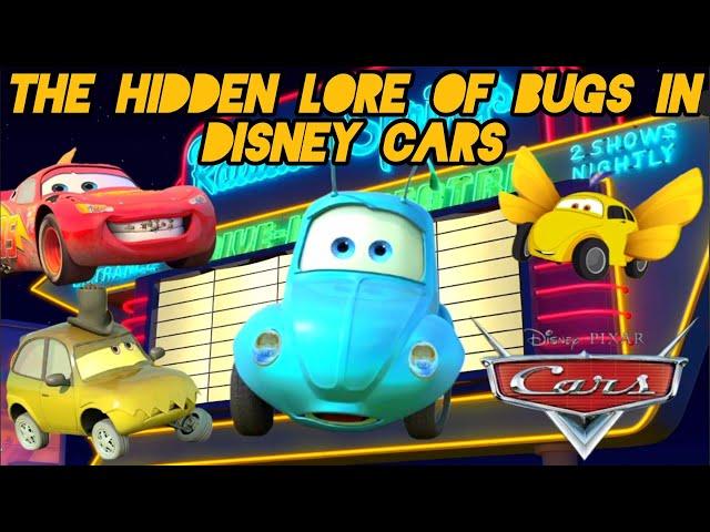 Disney Pixar Cars | The Hidden Lore Of Bugs In The Cars Universe