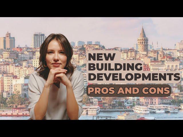 Is it worth buying property in a new development in Turkey?
