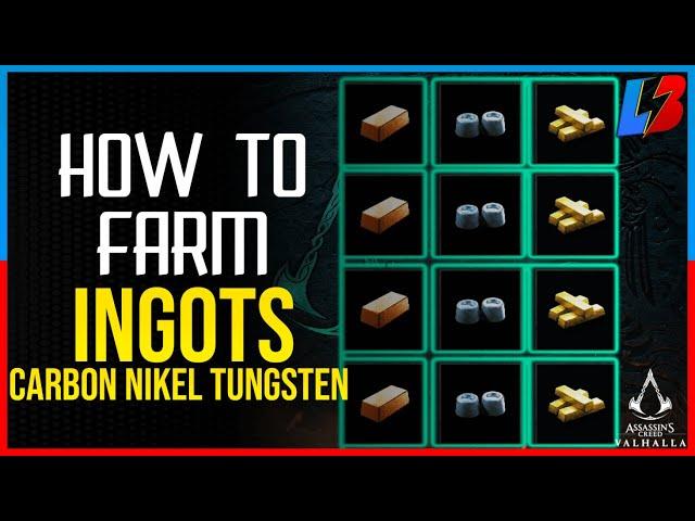 Assassin's Creed Valhalla HOW TO FARM CARBON INGOTS, NICKEL INGOTS, TUNGSTEN INGOTS - Unlimited