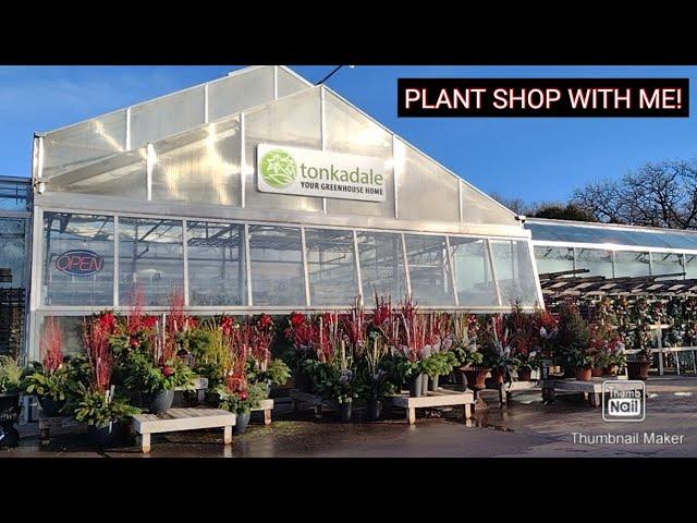 PLANT SHOP WITH ME! @TonkadaleGreenhouseMinnetonka !