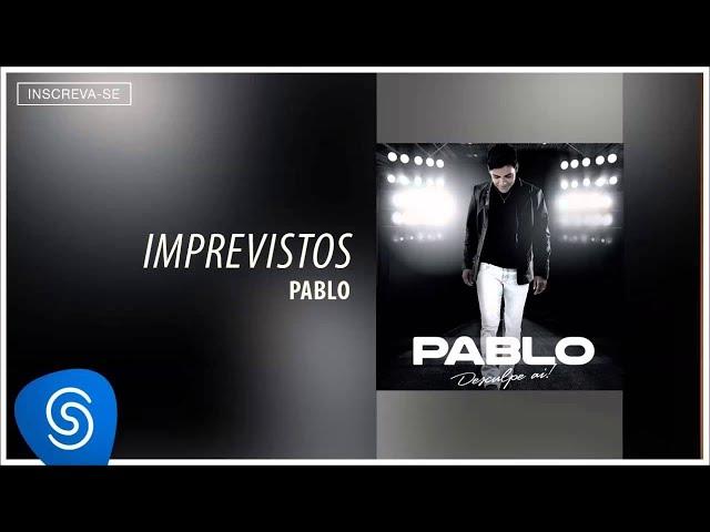 Pablo - Imprevistos (Desculpe Aí) [Áudio Oficial]