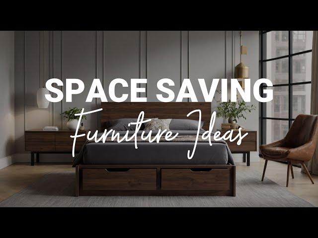 Space-Saving Furniture Ideas: Transform Small Spaces into Functional Havens!