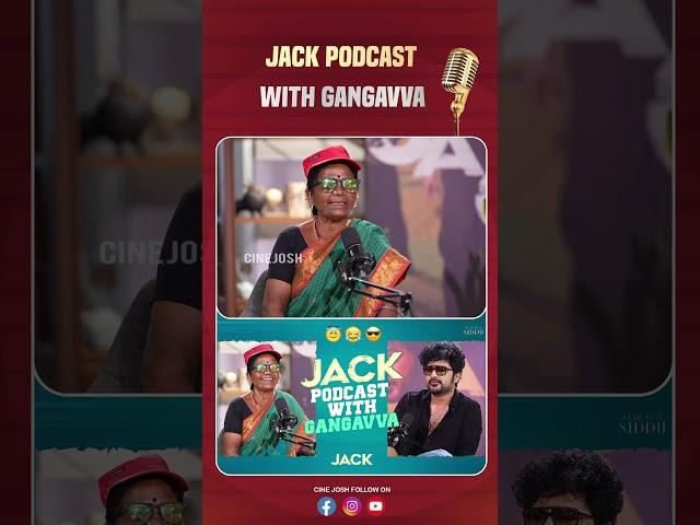 Gangavva and Siddhu Jonnalagadda Hilarious Interview | JACK Podcast with Gangavva | Cinejosh