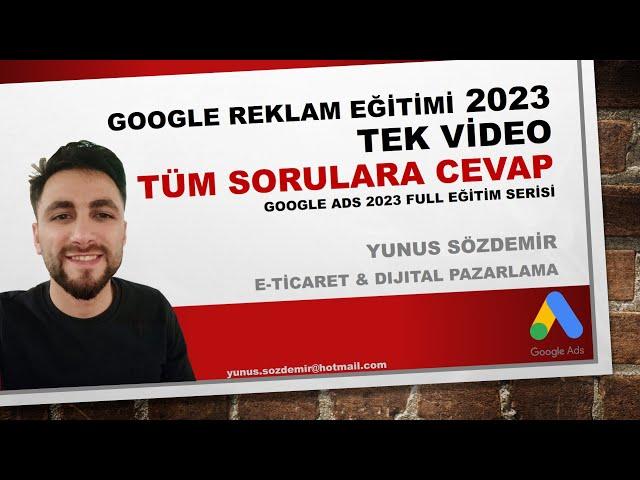 Google Ads Eğitimi ve Reklam Verme, ADS Hakkında Herşey! Başarılı Google Reklam Kampanyaları [2023]