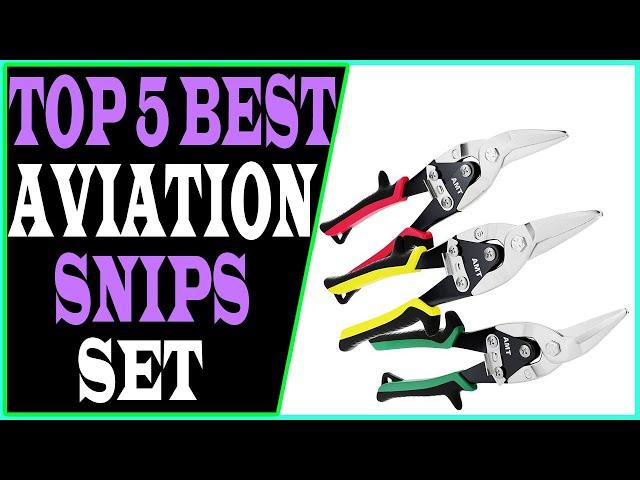 Top 5 Best Aviation Snips Sets Review 2023