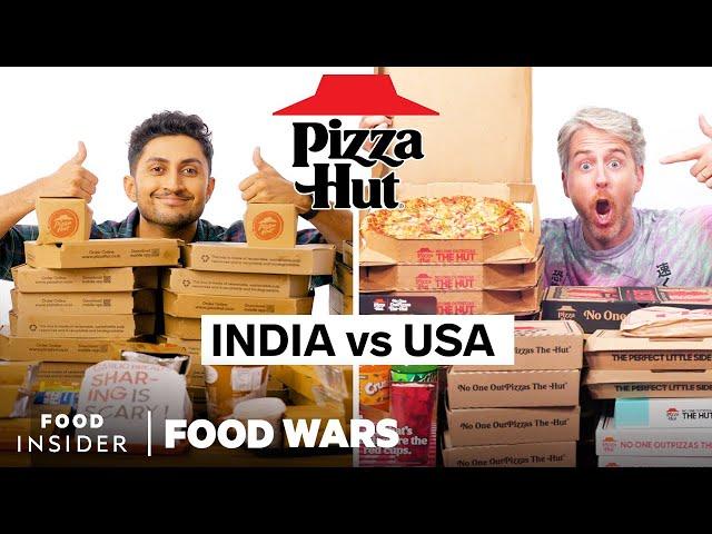 US vs India Pizza Hut | Food Wars | Food Insider