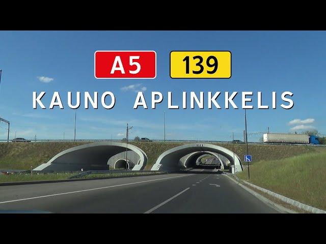 [LT] A5+KK139 Kauno aplinkkelis