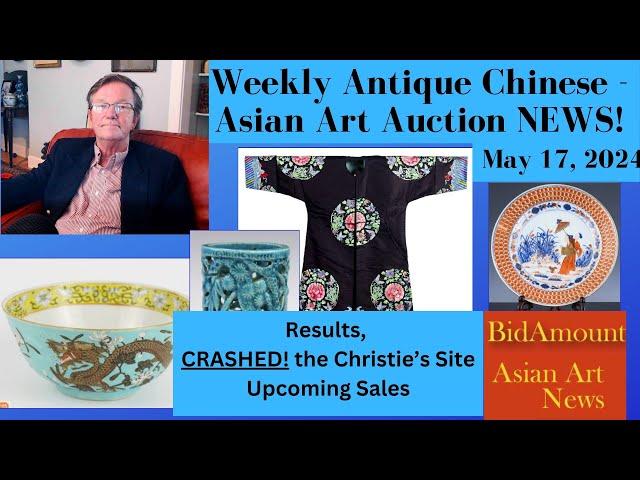 The Christie's CRASH & Weekly Antique  Asian Art Auction News and Results