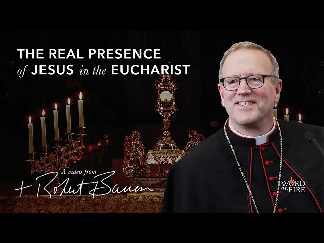 The Real Presence of Jesus in the Eucharist // Bishop Barron at 2020 Religious Education Congress