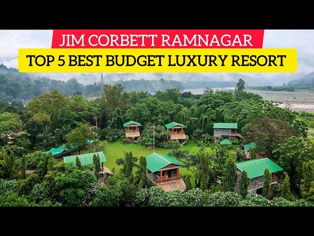 Top 5 Budget Luxury Resort  In JIM CORBETT Ramnagar|Uttrakhand|Ramnagar Resort|Ramnagar Hotel| 2024