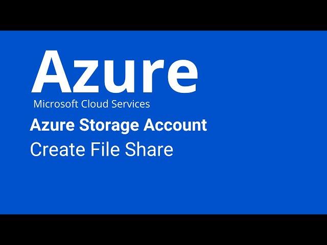 Azure Storage - How to Create File Share