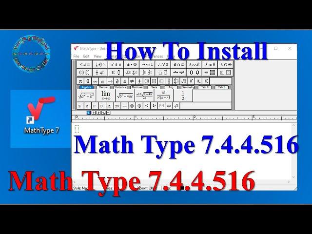 How To Setup MathType V 7.4 .4. 516