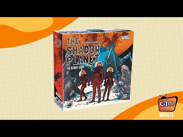 The Shadow Planet: The Board Game | Game Trade Minute | (A 60 Second Snapshot)