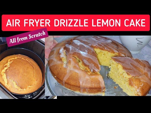 SIMPLE AIR FRYER LEMON CAKE RECIPES with HOMEMADE DRIZZLE LEMON GLAZE . AIR FRIED CAKE BAKING