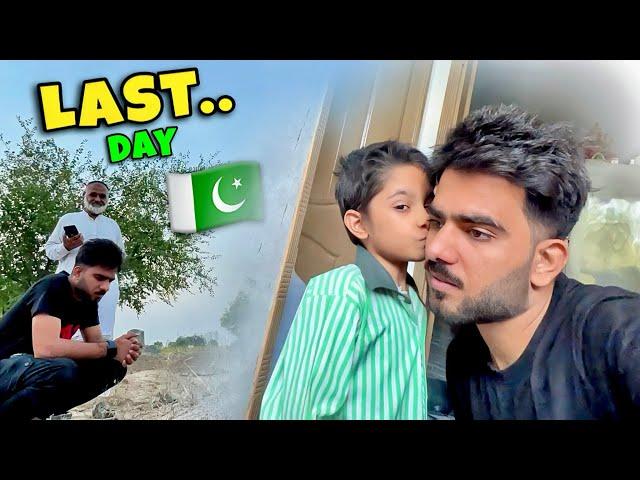 My Last Day in Pakistan  | Last day Memories in Pakistan 