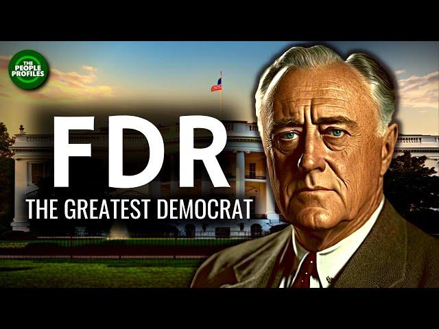 FDR - Franklin Roosevelt: The Greatest Democratic President Documentary