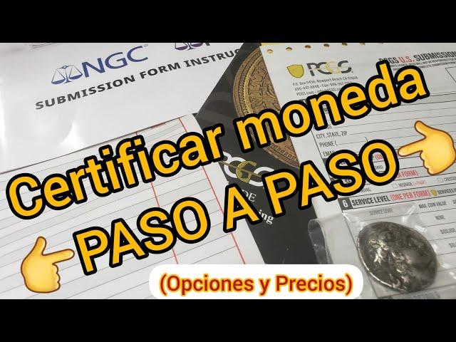 Certificar monedas (EXPLICADO) Paso a Paso - Donde certificar monedas valiosas (PRECIO)