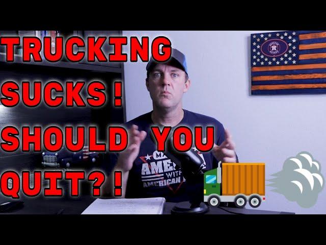 Why Truck Drivers QUIT and YOU SHOULD TOO!