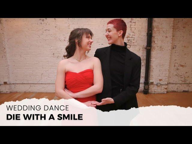 FIRST DANCE TO "DIE WITH A SMILE" BY LADY GAGA AND BRUNO MARS | WEDDING DANCE ONLINE