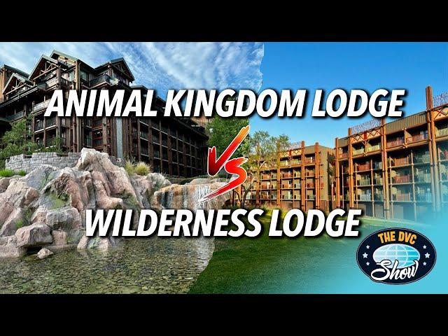 Which is the Best DVC Resort - Animal Kingdom Lodge or Wilderness Lodge?!