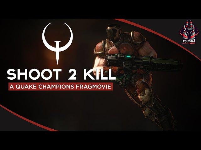 SHOOT 2 KILL - Quake Champions frag movie by PLEJ (4k 60FPS)