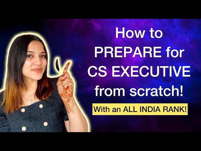 How to START preparing for CS executive with All India Rank! Classes, Books, Scanners, etc.